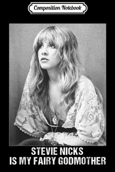 Composition Notebook: Graphic Stevie Nicks Love Music Is My Fairy Godmother  Journal/Notebook Blank Lined Ruled 6x9 100 Pages