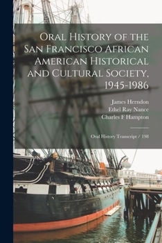 Paperback Oral History of the San Francisco African American Historical and Cultural Society, 1945-1986: Oral History Transcript / 198 Book