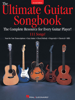 Paperback The Ultimate Guitar Songbook: The Complete Resource for Every Guitar Player! Book