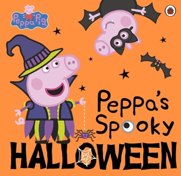 Peppa Pig: Peppa's Spooky Halloween - Book  of the Peppa Pig