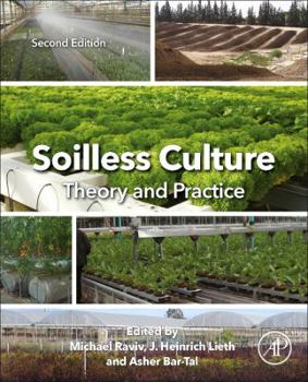 Hardcover Soilless Culture: Theory and Practice: Theory and Practice Book
