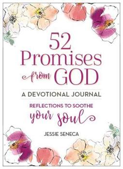 Hardcover 52 Promises from God: Reflections to Soothe Your Soul Book