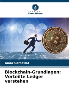 Paperback Blockchain-Grundlagen: Verteilte Ledger verstehen [German] Book