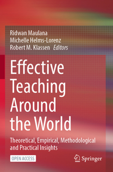 Paperback Effective Teaching Around the World: Theoretical, Empirical, Methodological and Practical Insights Book