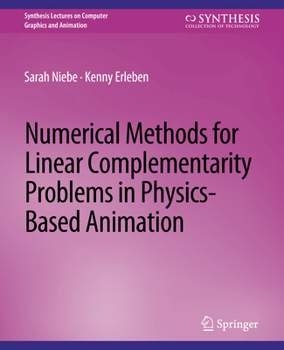 Paperback Numerical Methods for Linear Complementarity Problems in Physics-Based Animation Book