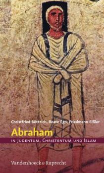 Hardcover Abraham in Judentum, Christentum Und Islam [German] Book