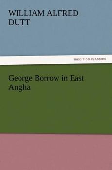Paperback George Borrow in East Anglia Book