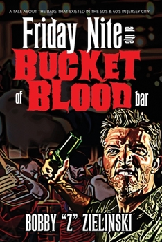 Paperback Friday Nite at the Bucket of Blood Book