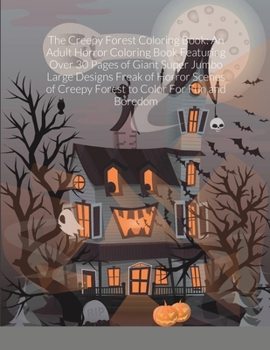 The Creepy Forest Coloring Book