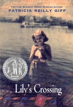 Lily's Crossing - Book #1 of the Lily's Crossing