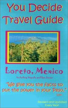 Paperback You Decide Travel Guide: Loreto, Mexico Book