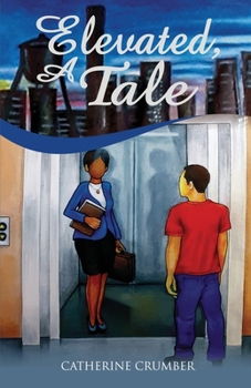 Paperback Elevated: a Tale Book