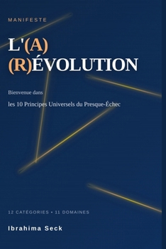 Paperback L'(A)(R)Évolution: Les 10 Principes Universels du Presque-Échec [French] Book