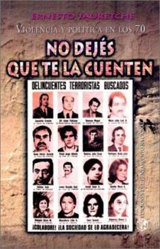 Paperback Violencia y Politica En Los 70 O No Dejes Que Te La Cuenten [Spanish] Book
