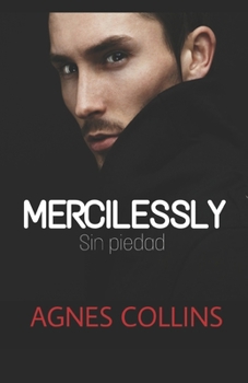 Paperback MERCILESSLY. Sin Piedad [Spanish] Book