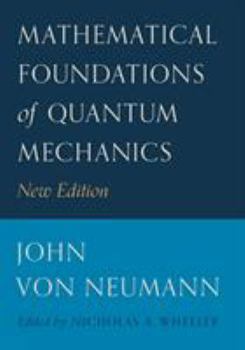 Paperback Mathematical Foundations of Quantum Mechanics: New Edition Book