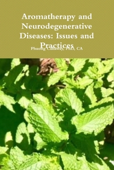 Paperback Aromatherapy and Neurodegenerative Diseases: Issues and Practices Book