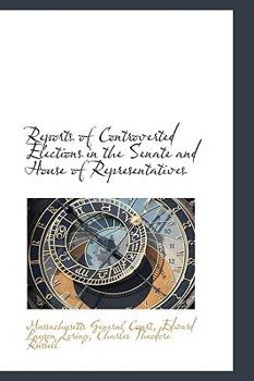 Paperback Reports of Controverted Elections in the Senate and House of Representatives Book