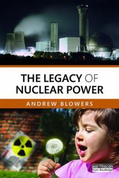 Paperback The Legacy of Nuclear Power Book