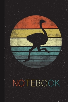 Notebook: Ostrich Lover Gifts Funny Farmer Retro Vintage Farm Animals Blank Lined Notebook Cute Idea for Women Men Kids Notebook Present Thanksgiving Birthday Party Christmas Journal for Her Him