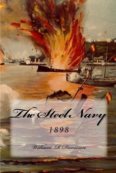 Paperback The Steel Navy: 1898 Book