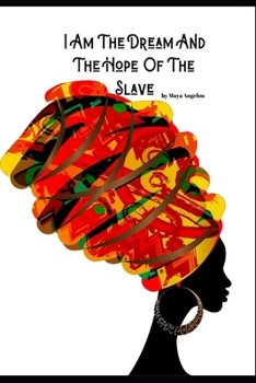I am The Dream & Hope Of The Slave: Diary Notebook Journal For All Empowered Black African American Princesses & Queens. An Undated Weekly Planner Organizer Plus 50 Page Lined Notepad With Inspiration