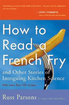 Hardcover How to Read a French Fry: And Other Stories of Intriguing Kitchen Science Book