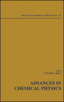 Hardcover Advances in Chemical Physics, Volume 137 Book
