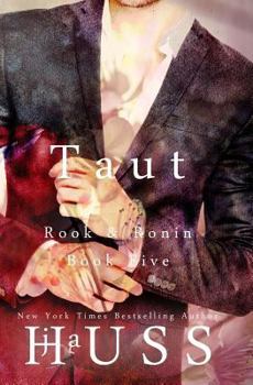 Taut: The Ford Book - Book #2 of the Rook and Ronin Spinoff