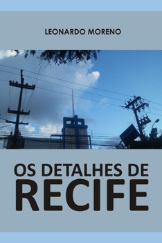 Paperback Os detalhes de Recife (Portuguese Edition) [Portuguese] Book