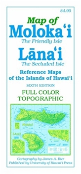 Reference Maps of the Islands of Hawai'i: Map of Moloka'i the Friendly Isle Lana'i the Private Isle (Reference Maps of the Islands of Hawai'i)