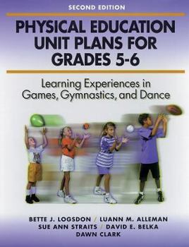 Paperback Physical Education Unit Plans for Grades 5 6 2nd Book