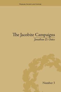 Hardcover The Jacobite Campaigns: The British State at War Book