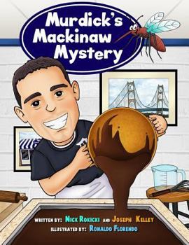 Paperback Murdick's Mackinaw Mystery: Michigan Family Traditions and Landmarks Book