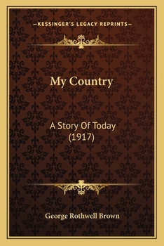 Paperback My Country: A Story Of Today (1917) Book