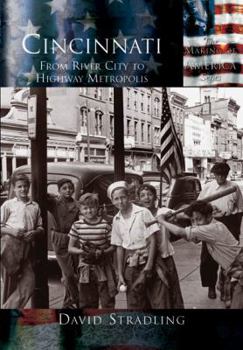 Paperback Cincinnati:: From River City to Highway Metropolis Book