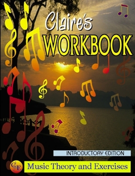 Paperback Claire's Music Workbook - Introductory Book
