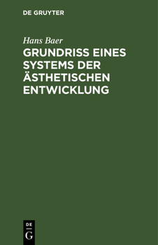 Hardcover Grundriß Eines Systems Der Ästhetischen Entwicklung [German] Book