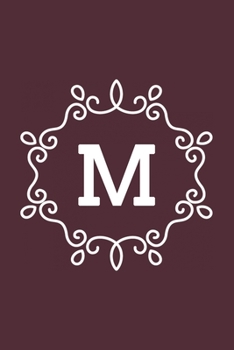 M: monogram initial Letter M - Personalized Initial Monogram Letter M  College Ruled Notebook - 6 x 9 inch Pocket Size: Cute Alphabet Vintage ...