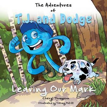 Paperback The Adventures of T.J. and Dodge Book