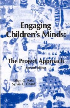 Paperback Engaging Children's Minds: The Project Approach Book