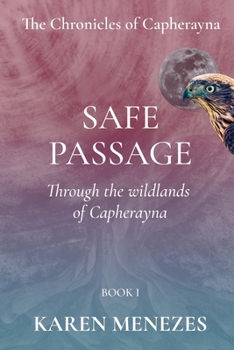 Safe Passage (The Chronicles of Capherayna)