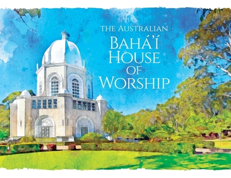 Paperback The Australian Bahá'í House of Worship Book