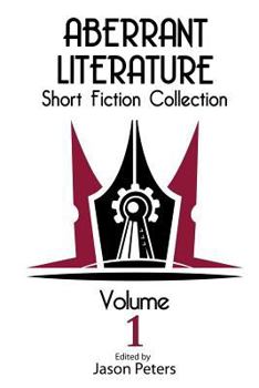 Paperback Aberrant Literature Short Fiction Collection Volume I Book