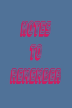 Paperback Notes to Remember: Lined Notebook 6x9 inches Book