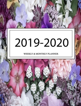 2019 - 2020 Weekly and Monthly Planner: Calendar Schedule + Organizer | Inspirational Quotes (2019-2020 Academic Planners