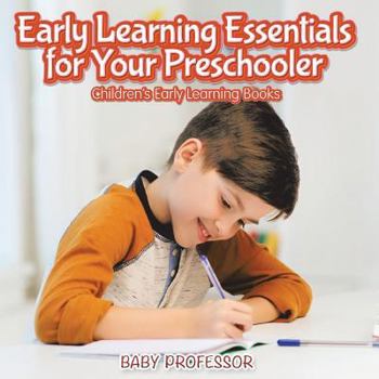 Paperback Early Learning Essentials for Your Preschooler - Children's Early Learning Books Book