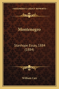 Paperback Montenegro: Stanhope Essay, 1884 (1884) Book