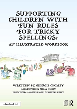 Paperback Supporting Children with Fun Rules for Tricky Spellings: An Illustrated Workbook Book