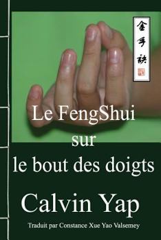 Paperback Le FengShui sur le bout des doigts [French] Book